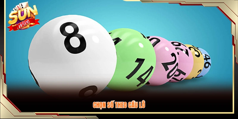 Lựa chọn số dựa vào các đường cầu lô đang chạy