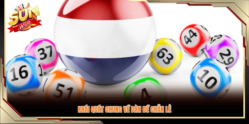 Tổng quan về cách tạo dàn đề chẵn lẻ