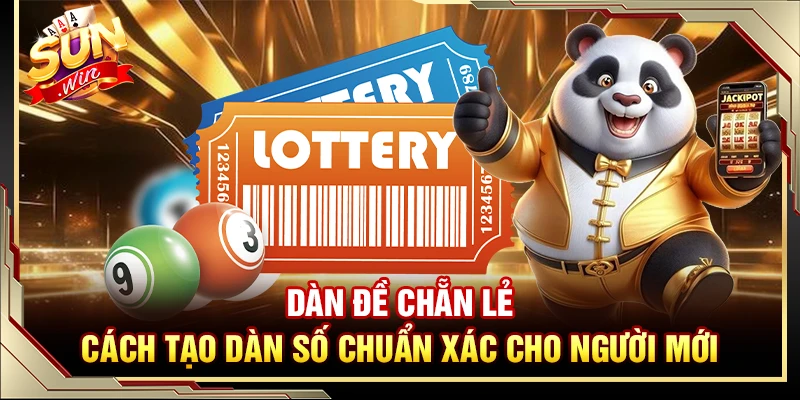 Dàn Đề Chẵn Lẻ – Cách Tạo Dàn Số Chuẩn Xác Cho Người Mới