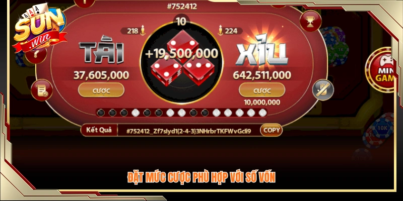 Chọn mức đặt cược tương ứng với khả năng tài chính của bạn